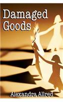 Damaged Goods