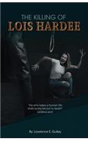 The Killing of Lois Hardee