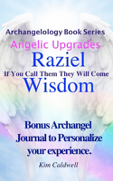 Archangelology, Raziel, Wisdom