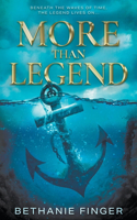 More Than Legend: A YA Historical Fantasy(2 More Than Life)