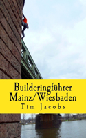 Builderingführer Mainz/Wiesbaden
