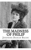 The Madness of Philip