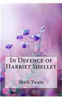 In Defence of Harriet Shelley Mark Twain