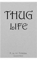 Thug Life