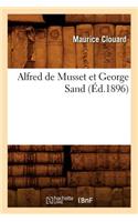 Alfred de Musset Et George Sand (Éd.1896)