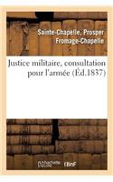 Justice Militaire, Consultation Pour l'Armée