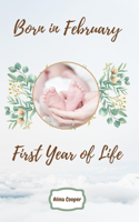Born in February First Year of Life