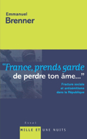 France Prends Garde de Perdre Ton AME