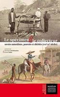 Le Spécimen Et Le Collecteur