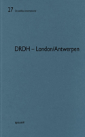 DRDH – London/Antwerpen