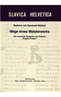 Wege eines Meisterwerkes: Die Russische Rezeption Von Puskins «Evgenij Onegin»