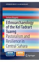 Ethnoarchaeology of the Kel Tadrart Tuareg