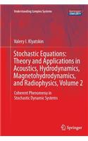 Stochastic Equations: Theory and Applications in Acoustics, Hydrodynamics, Magnetohydrodynamics, and Radiophysics, Volume 2