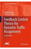 Feedback Control Theory for Dynamic Traffic Assignment