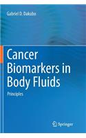 Cancer Biomarkers in Body Fluids