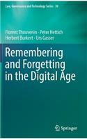 Remembering and Forgetting in the Digital Age