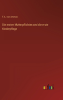 ersten Mutterpflichten und die erste Kinderpflege