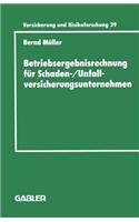 Betriebsergebnisrechnung Für Schaden-/Unfallversicherungsunternehmen