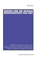 Medien Und Die Soziale Konstruktion Von Zeit