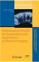 Mathematical Models for Registration and Applications to Medical Imaging