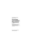 Knowledge and Industrial Organization