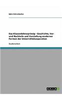 Das Klassenlehrerprinzip - Geschichte, Vor- Und Nachteile Und Vorstellung Moderner Formen Der Unterrichtskooperation