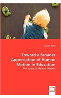 Toward a Broader Appreciation of Human Motion in Education