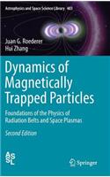 Dynamics of Magnetically Trapped Particles