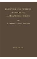 Ergebnisse Und Probleme Der Modernen Anorganischen Chemie
