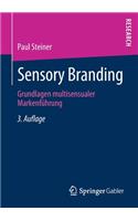 Sensory Branding: Grundlagen Multisensualer Markenführung