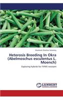 Heterosis Breeding In Okra (Abelmoschus esculentus L. Moench)