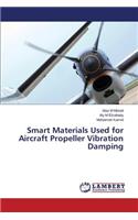 Smart Materials Used for Aircraft Propeller Vibration Damping