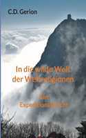 In die wilde Welt der Weltreligionen