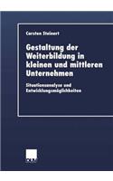 Gestaltung der Weiterbildung in kleinen und mittleren Unternehmen