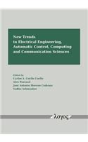 New Trends in Electrical Engineering, Automatic Control, Computing and Communication Sciences