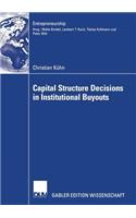 Capital Structure Decisions in Institutional Buyouts