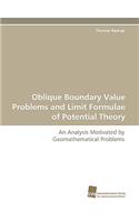 Oblique Boundary Value Problems and Limit Formulae of Potential Theory