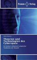 Theorien und Technologien des Cyberspace