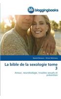 Bible de la Sexologie Tome 3