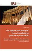 Les Diplomates Français Face Aux Relations Germano-Polonaises