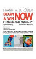 BEGIN & WIN FITNESS AND MOBILITY NOW-Optimized walking - Remobilization of the hand