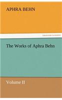 The Works of Aphra Behn, Volume II: (English)