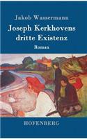 Joseph Kerkhovens dritte Existenz