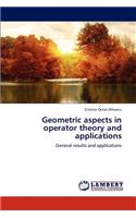 Geometric aspects in operator theory and applications