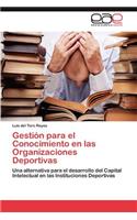 Gestion Para El Conocimiento En Las Organizaciones Deportivas