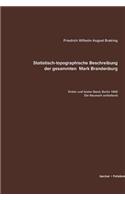 Statistisch-Topographische Beschreibung Der Gesammten Mark Brandenburg