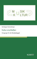 Kultur erschließen