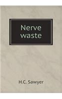 Nerve Waste