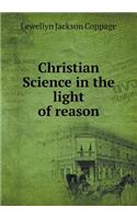 Christian Science in the light of reason