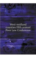 West-Midland Counties Fifth Annual Poor Law Conference